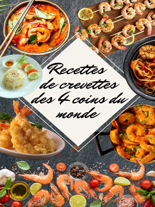 Title details for Recettes de Crevettes des 4 Coins du Monde by Saura - Wait list